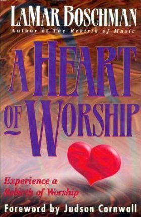 Cover of A Heart of Worship - Experience a Rebirth of Worship